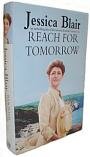 Reach For Tomorrow - Jessica Blair